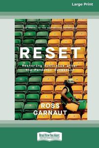 Cover image for Reset: Restoring Australia after the Pandemic Recession [16pt Large Print Edition]