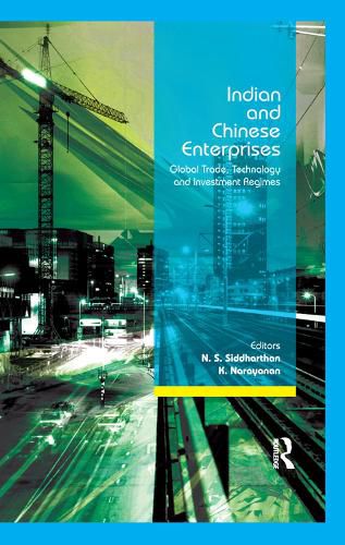 Cover image for Indian and Chinese Enterprises: Global Trade, Technology and Investment Regimes