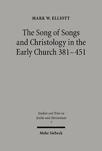 Cover image for The Song of Songs and Christology in the Early Church