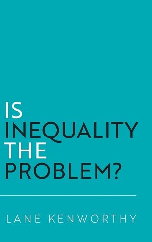Cover image for Is Inequality the Problem?