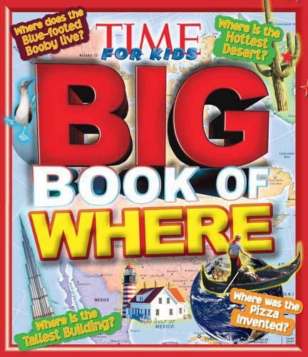 Big Book of Where: 801 Facts Kids Want to Know