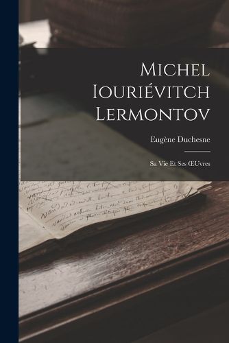Cover image for Michel Iourievitch Lermontov