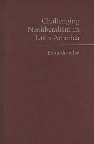 Cover image for Challenging Neoliberalism in Latin America