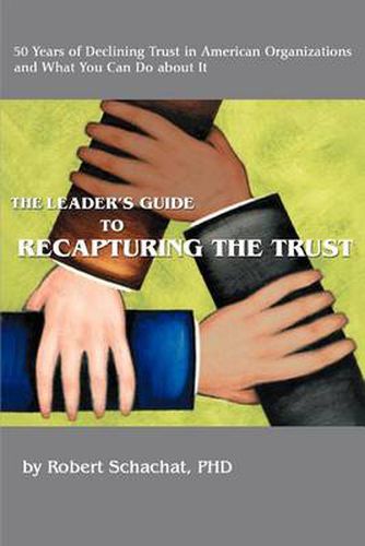 Cover image for The Leader's Guide to Recapturing the Trust