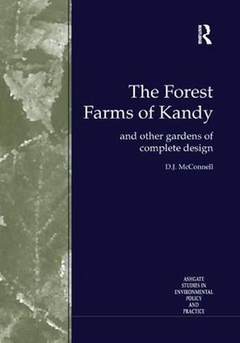 Cover image for The Forest Farms of Kandy: and Other Gardens of Complete Design