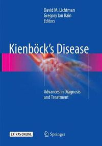 Cover image for Kienboeck's Disease: Advances in Diagnosis and Treatment