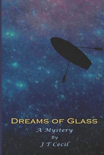 Cover image for Dreams of Glass: A Mystery