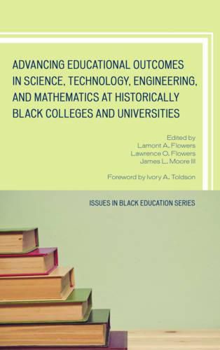 Advancing Educational Outcomes in Science, Technology, Engineering, and Mathematics at Historically Black Colleges and Universities