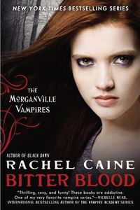 Cover image for Bitter Blood: The Morganville Vampires