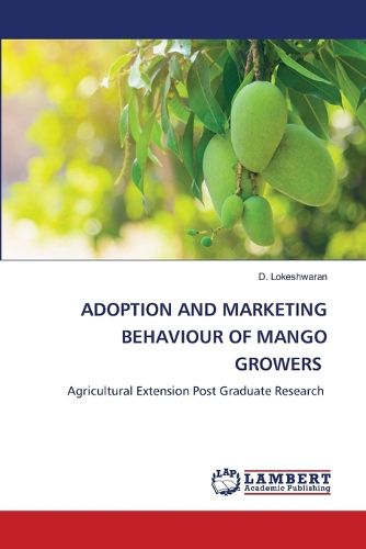 Cover image for Adoption and Marketing Behaviour of Mango Growers