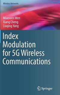 Cover image for Index Modulation for 5G Wireless Communications