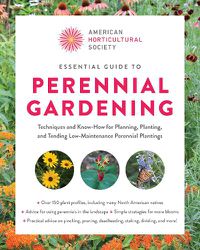 Cover image for American Horticultural Society Essential Guide to Perennial Gardening