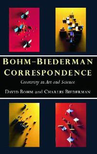 Cover image for Bohm-Biederman Correspondence: Creativity in Art and Science