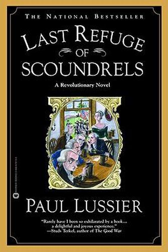 Cover image for Last Refuge of Scoundrels: A Revolutionary Novel