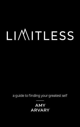 Cover image for Limitless: a guide to finding your greatest self