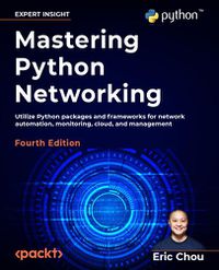 Cover image for Mastering Python Networking