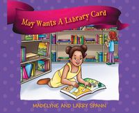 Cover image for May Wants A Library Card