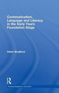 Cover image for Communication, Language and Literacy in the Early Years Foundation Stage