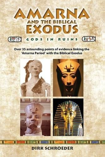 Cover image for Amarna and the Biblical Exodus: Gods in Ruins