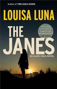 Cover image for The Janes: An Alice Vega Novel