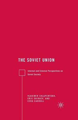 Cover image for The Soviet Union: Internal and External Perspectives on Soviet Society