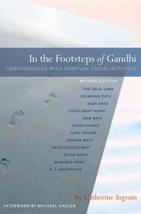 Cover image for In the Footsteps of Gandhi: Conversations with Spiritual Social Activists