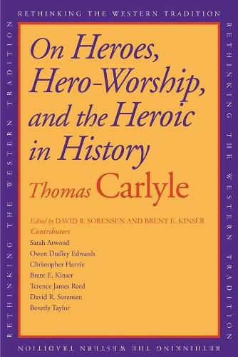 Cover image for On Heroes, Hero-Worship, and the Heroic in History