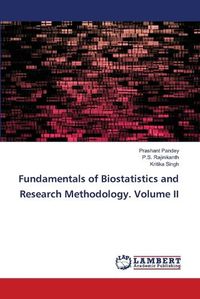 Cover image for Fundamentals of Biostatistics and Research Methodology. Volume II