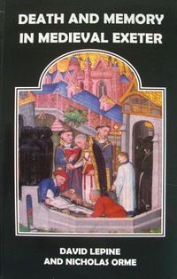 Cover image for Death and Memory in Medieval Exeter