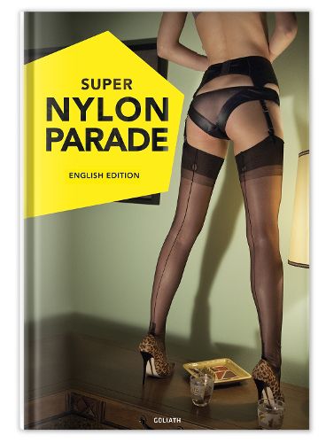 Cover image for Super Nylon Parade: Women, Legs, and Nylons