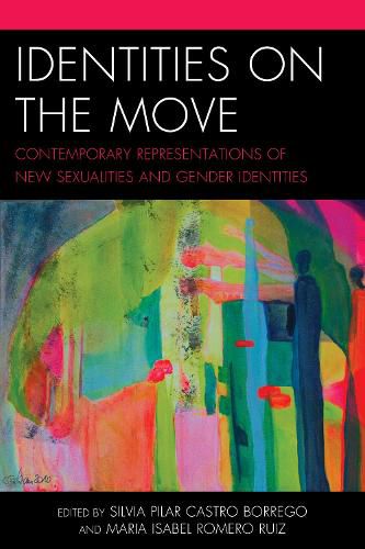 Cover image for Identities on the Move: Contemporary Representations of New Sexualities and Gender Identities