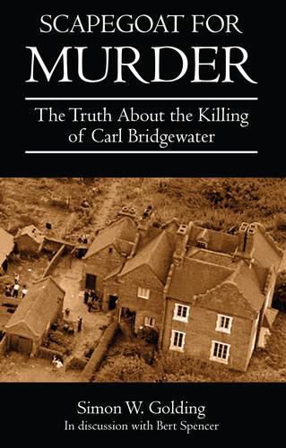 Cover image for Scapegoat for Murder: The Truth About the Killing of Carl Bridgewater