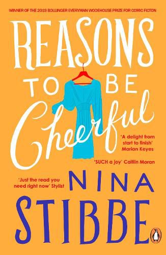 Cover image for Reasons to be Cheerful: Winner of the 2019 Bollinger Everyman Wodehouse Prize for Comic Fiction