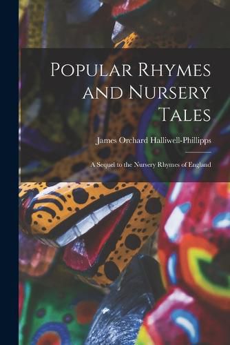 Popular Rhymes and Nursery Tales