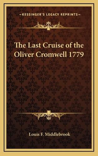 Cover image for The Last Cruise of the Oliver Cromwell 1779