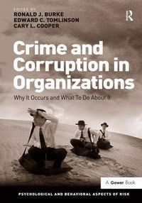 Cover image for Crime and Corruption in Organizations: Why It Occurs and What To Do About It