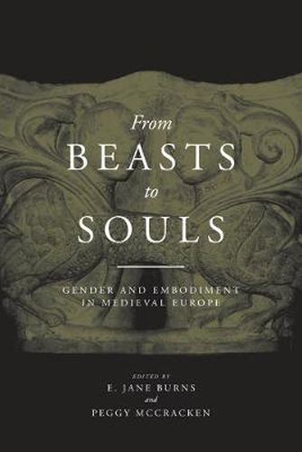 Cover image for From Beasts to Souls: Gender and Embodiment in Medieval Europe