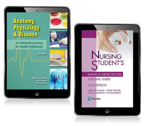 Cover image for Anatomy, Physiology and Disease eBook + Nursing Student's Maths & Medications Survival Guide eBook