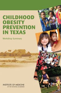 Cover image for Childhood Obesity Prevention in Texas: Workshop Summary