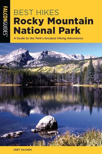 Cover image for Best Hikes Rocky Mountain National Park: A Guide to the Park's Greatest Hiking Adventures