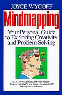 Cover image for Mindmapping: Your Personal Guide to Exploring Creativity and Problem-Solving