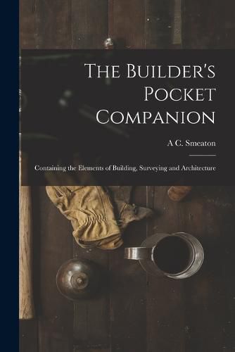 Cover image for The Builder's Pocket Companion