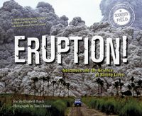 Cover image for Eruption! Volcanoes and the Science of Saving Lives