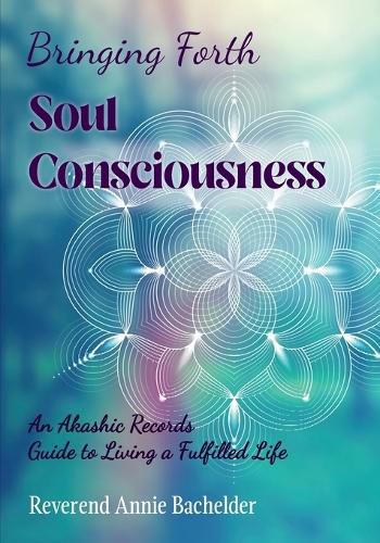 Cover image for Bringing Forth Soul Consciousness