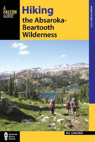 Cover image for Hiking the Absaroka-Beartooth Wilderness