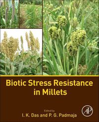 Cover image for Biotic Stress Resistance in Millets