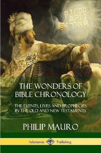 The Wonders of Bible Chronology