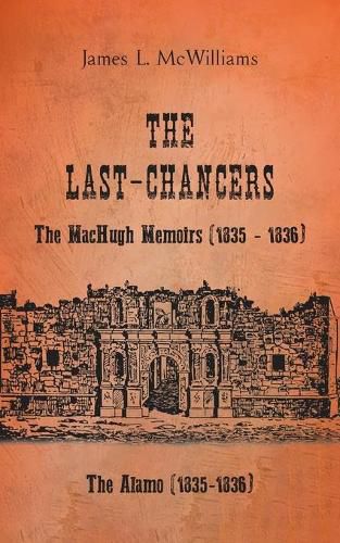 Cover image for The Last-Chancers: The MacHugh Memoirs (1835 - 1836)