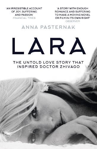 Cover image for Lara: The Untold Love Story That Inspired Doctor Zhivago