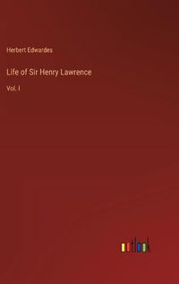 Cover image for Life of Sir Henry Lawrence